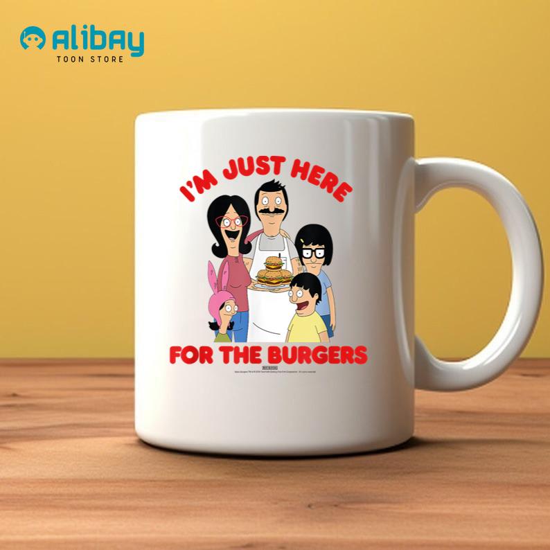 Bob's Burgers I'm Just Here For The Burgers Coffee Mug