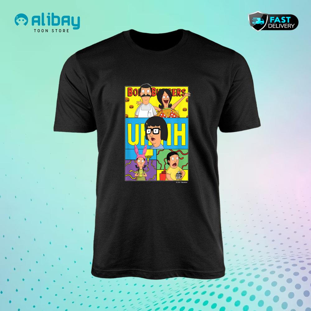 The Bobu2019s Burgers Movie Bob Linda Tina Louise Gene Uhhh T-Shirt