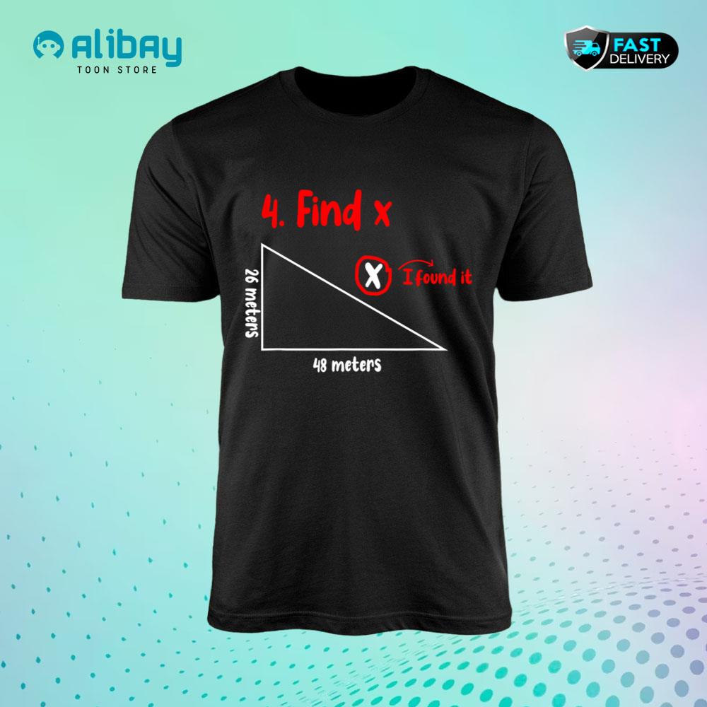 Funny Math Find X Diagram Triangle Lover T-Shirt